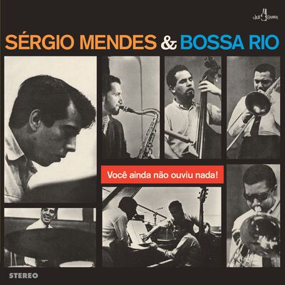 Sergio Mendes & Bossa Rio LP - Voce Ainda Nao Ouviu Nada