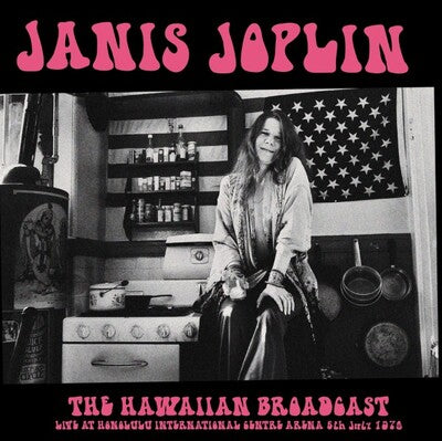 Janis Joplin LP - The Hawaiian Broadcast: Live at Honolulu International Centre Arena, 6th July 1970 | Buy Now For 29.99