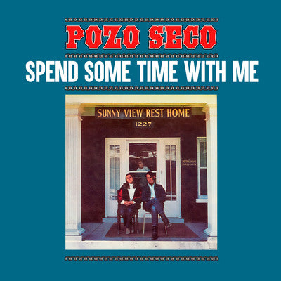 Pozo Seco LP - Spend Some Time With Me | Buy Now For 39.99