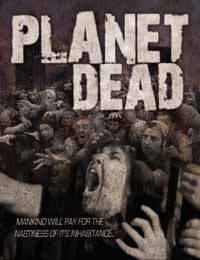 Feature Film DVD - Planet Dead | Buy Now For 19.99