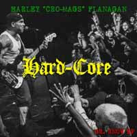 Harley Flanagan LP - Hard-Core | Buy Now For 26.99