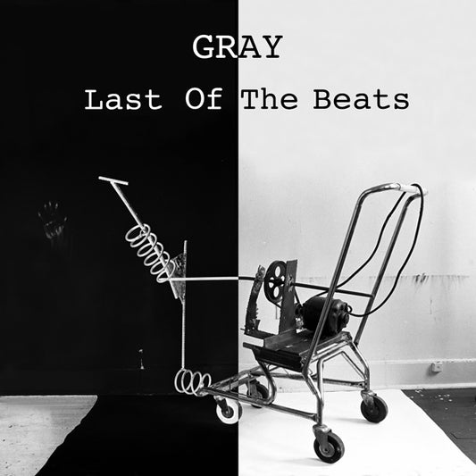 Gray LP - Last Of The Beats