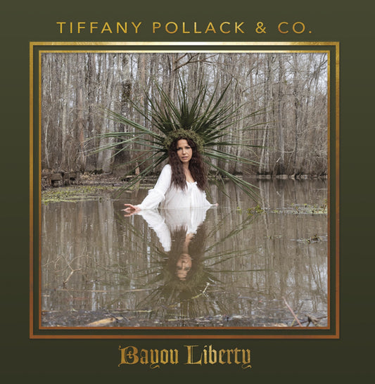 Tiffany Pollack & Co. LP - Bayou Liberty | Buy Now For 32.99