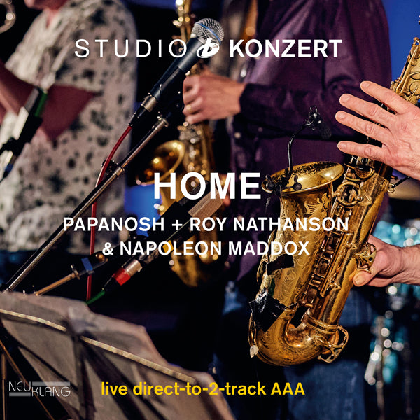 Home & Papanosh & Roy Nathanson LP - Studio Konzert | Buy Now For 44.99
