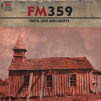 Fm359 LP - Truth, Love & Liberty | Buy Now For 29.99