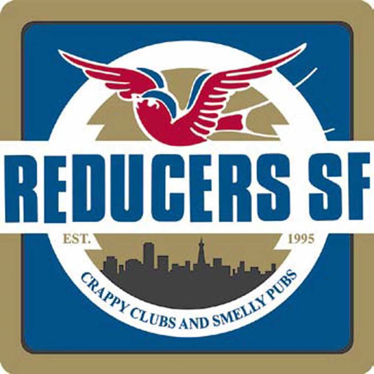 Reducers S.F. LP - Crappy Clubs And Smelly Pubs | Buy Now For 29.99