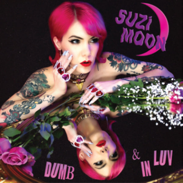 Suzi Moon LP - Dumb & In Luv (Pink Vinyl) | Buy Now For 35.99