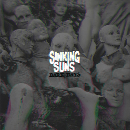 Sinking Suns LP - Dark Days | Buy Now For 44.99