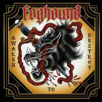 Foghound LP - Awaken To Destroy | Buy Now For 35.99