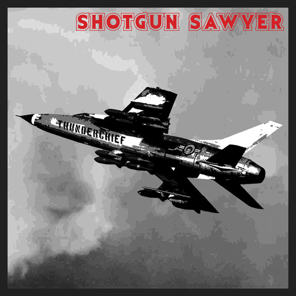 Shotgun Sawyer LP - Thunderchief Anniversary Edition | Buy Now For 35.99