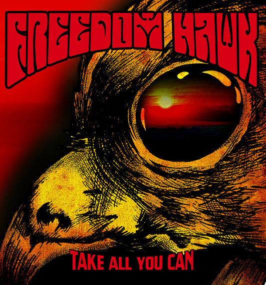 Freedom Hawk LP - Take All You Can | Buy Now For 41.99