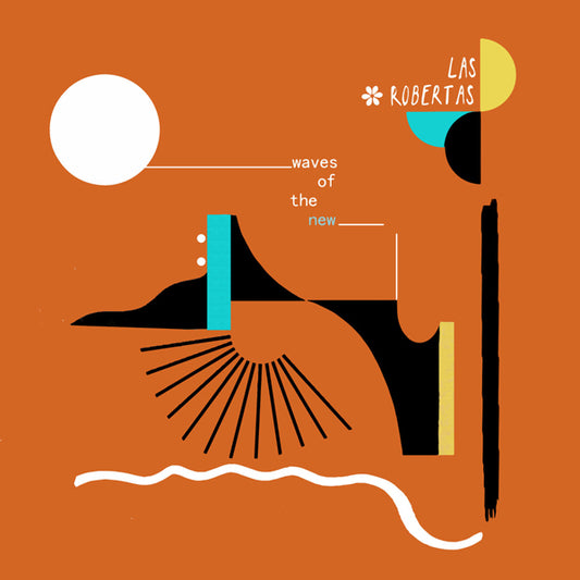 Las Robertas LP - Waves Of The New | Buy Now For 38.99