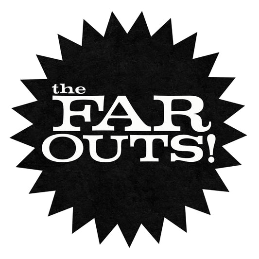 The Far Outs LP - The Far Outs | Buy Now For 38.99