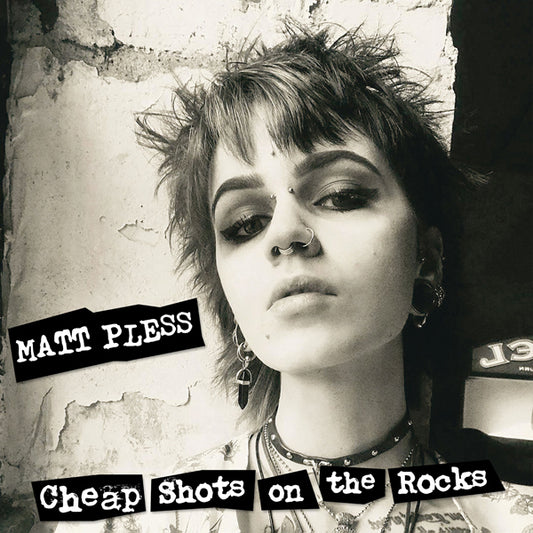Matt Pless LP - Cheap Shots On The Rocks | Buy Now For 41.99