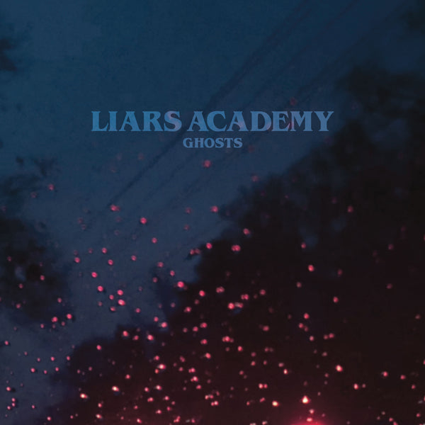Liars Academy LP - Ghosts | Buy Now For 59.99
