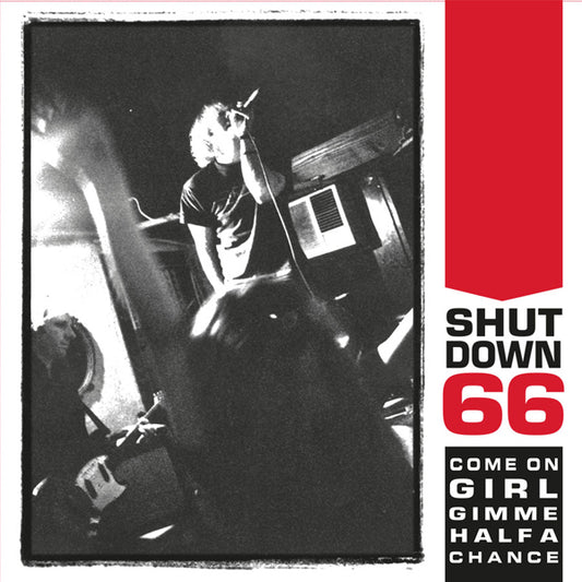 Shutdown 66 LP - Come On Girl Gimme Half A Chance | Buy Now For 38.99