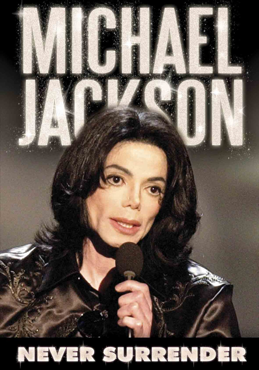 Michael Jackson DVD - Never Surrender | Buy Now For 19.99