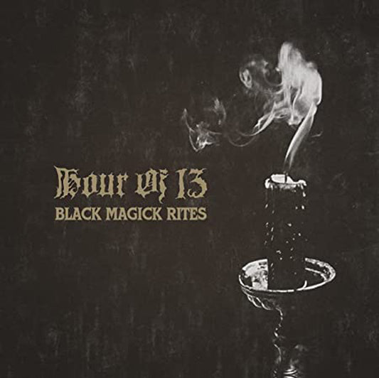 Hour Of 13 LP - Black Magick Rites | Buy Now For 41.99