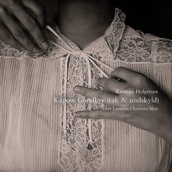 Kristina Holgersen LP - Kapow Goodbye | Buy Now For 38.99