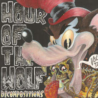 Hour Of The Wolf LP - Decompositions Vol. Ii | Buy Now For 29.99