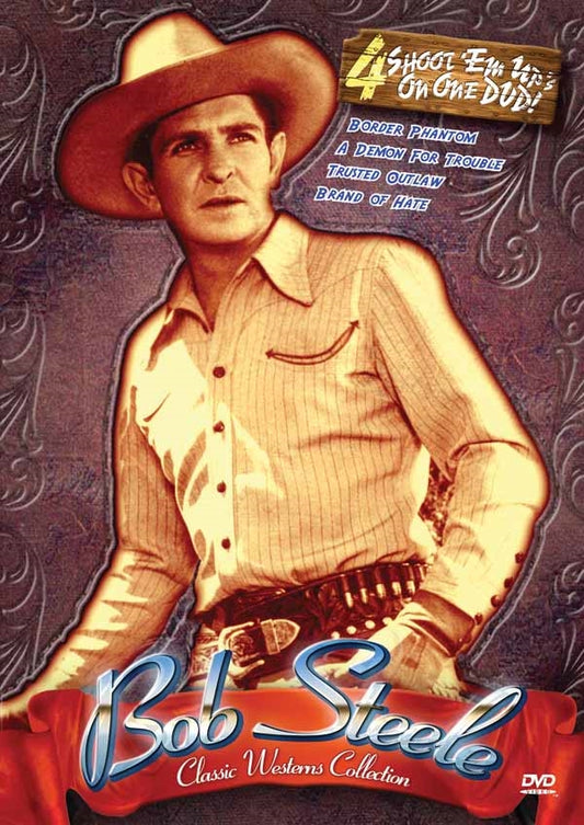 Feature Film DVD - Bob Steele Classic Westerns - Four Feature | Buy Now For 19.99