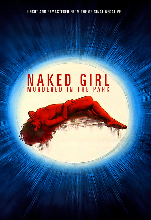 Feature Film DVD - Naked Girl Murdered In The Park | Buy Now For 19.99