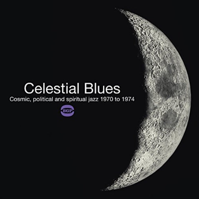 Various Artist: s LP Vinyl Record - Celestial Blues - Cosmic. Political And Spiritual Jazz 19 70 To 19 74