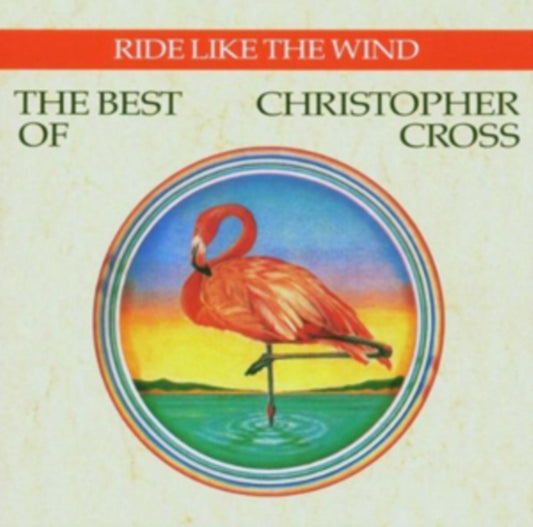 Christopher Cross CD - Ride Like The Wind - The Best Of