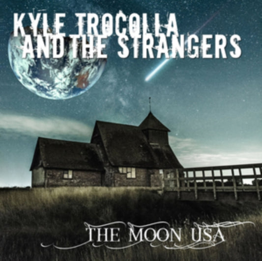 Kyle Trocolla & The Strangers CD - The Moon Usa