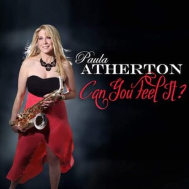 Paula Atherton CD - Can You Feel It?