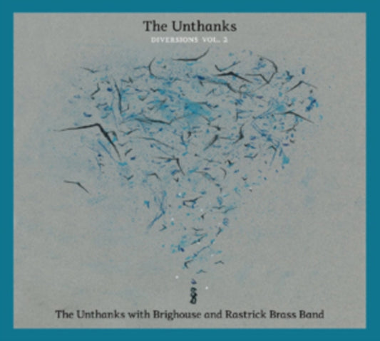 The Unthanks CD - Diversions Vol.2: The Unthanks With Brighouse And Rastrick Brass Band