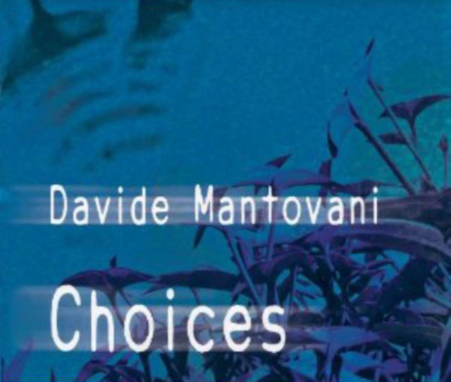 Davide Mantovani CD - Choices