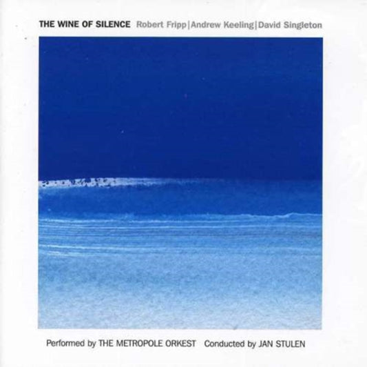 Robert Fripp / Metropole Or / Stulen CD - The Wine Of Silence