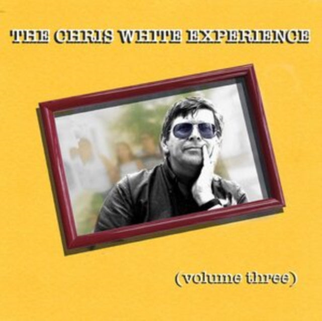 Chris White Experience CD - Volume Three