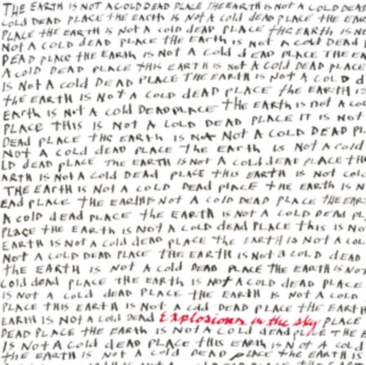 Explosions In The Sky LP Vinyl Record - The Earth Is Not A Cold Dead Place