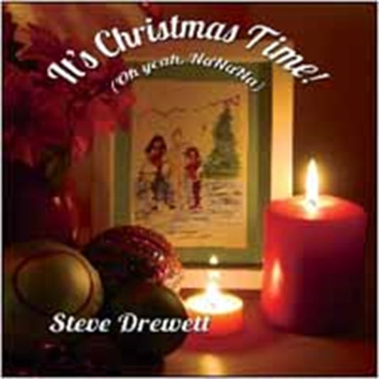 Steve Drewett CD - It’s Christmas Time! (Oh Yeah Nanana)