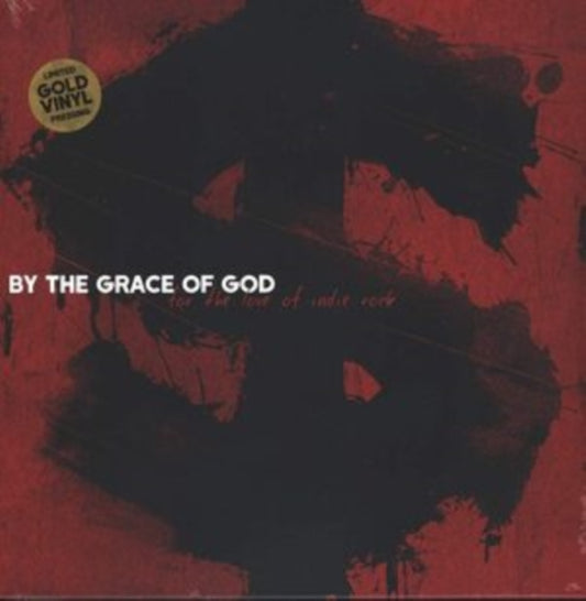 By The Grace Of God LP - For The Love Of Indie Rock (Opaque Gold Vinyl)