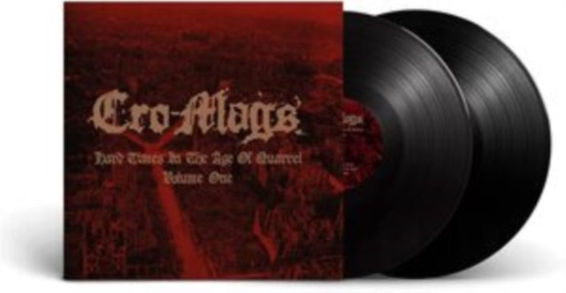Cro-Mags LP - Hard Times In The Age Of Quarrel Vol 1