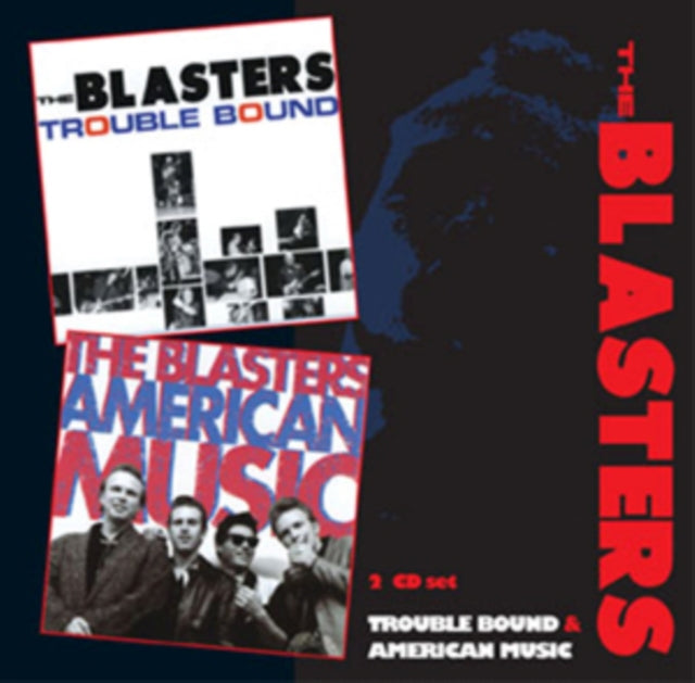 Blasters CD - Trouble Bound/American Music