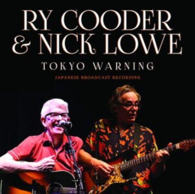 Ry Cooder & Nick Lowe CD - Tokyo Warning