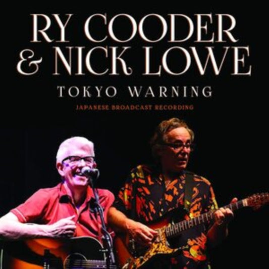 Ry Cooder & Nick Lowe CD - Tokyo Warning
