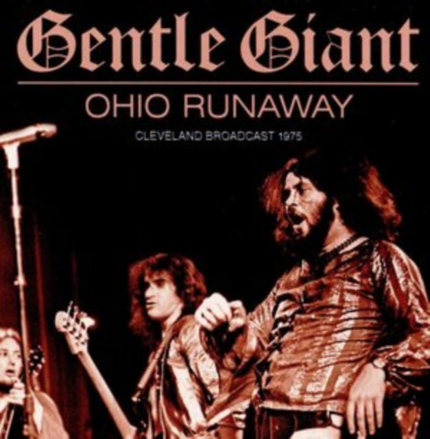 Gentle Giant CD - Ohio Runaway