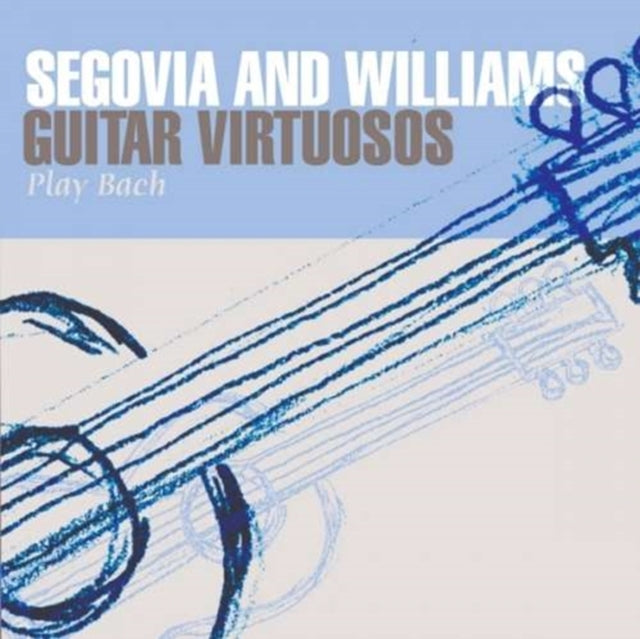 Andres Segovia / John Williams CD - Guitar Virtuosos Play Bach