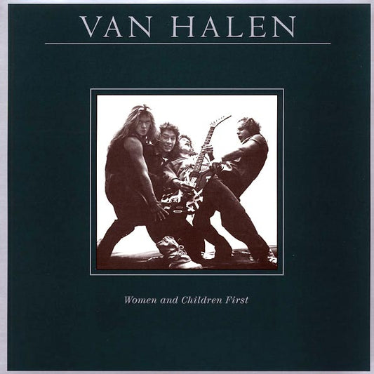 Van Halen LP - Women And Children First (180g)