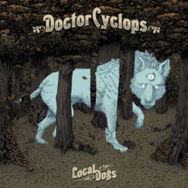 Doctor Cyclops CD - Local Dogs