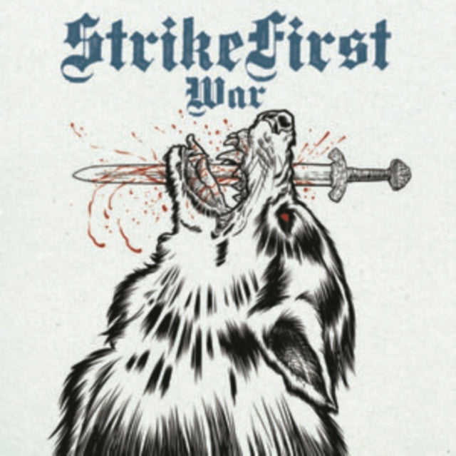 Strikefirst CD - War + Wolves