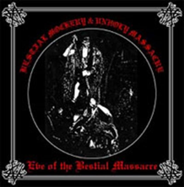Bestial Mockery/Unholy Massacr CD - Eve Of The Bestial Massacre