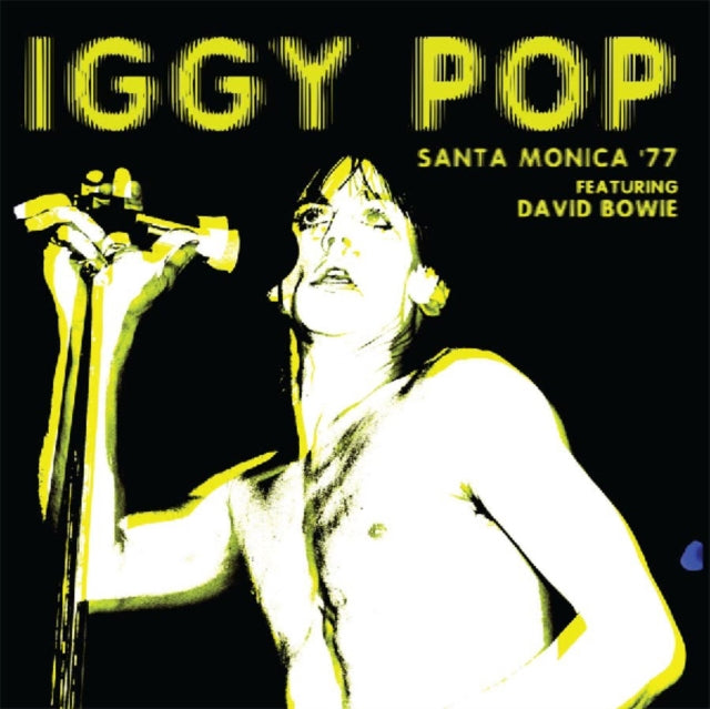 Iggy Pop LP - Santa Monica '77 Featuring David Bowie