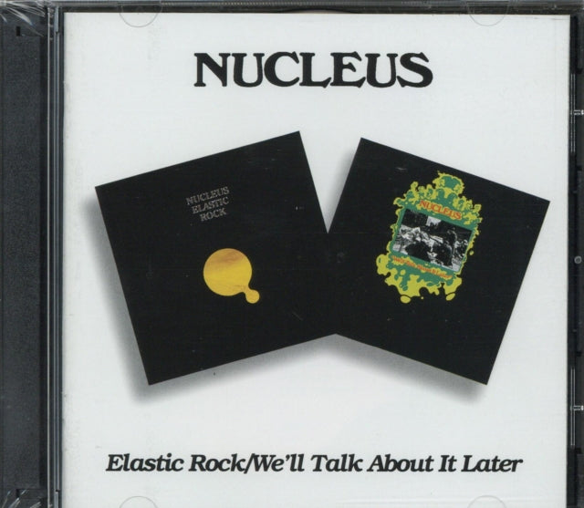 Nucleus CD - Elastic Rock / We'll Talk About It Later