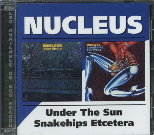 Nucleus CD - Under The Sun / Snakehips Etcetera